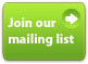 Join our Mailing List